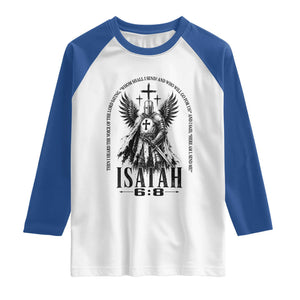 Here Am I Send Me Isaiah 6 8 Catholic Knight Templar Crusader Faith Raglan Shirt TS10 White Royal Print Your Wear
