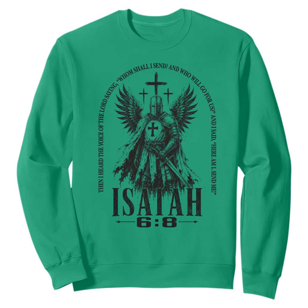 Here Am I Send Me Isaiah 6 8 Catholic Knight Templar Crusader Faith Sweatshirt TS10 Irish Green Print Your Wear