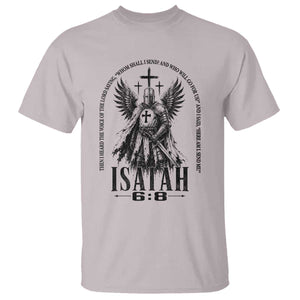 Here Am I Send Me Isaiah 6 8 Catholic Knight Templar Crusader Faith T Shirt TS10 Ice Gray Print Your Wear