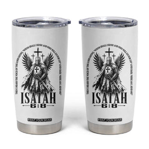 Here Am I Send Me Isaiah 6 8 Catholic Knight Templar Crusader Faith Tumbler Cup TS10 White Print Your Wear