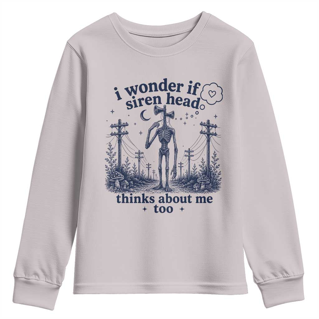 Funny Siren Head Youth Sweatshirt I Wonder If Siren Head Thinks About Me Too Weirdcore Cryptid Lovers TS10 Ice Gray Print Your Wear