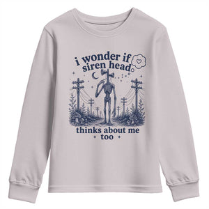 Funny Siren Head Youth Sweatshirt I Wonder If Siren Head Thinks About Me Too Weirdcore Cryptid Lovers TS10 Ice Gray Print Your Wear