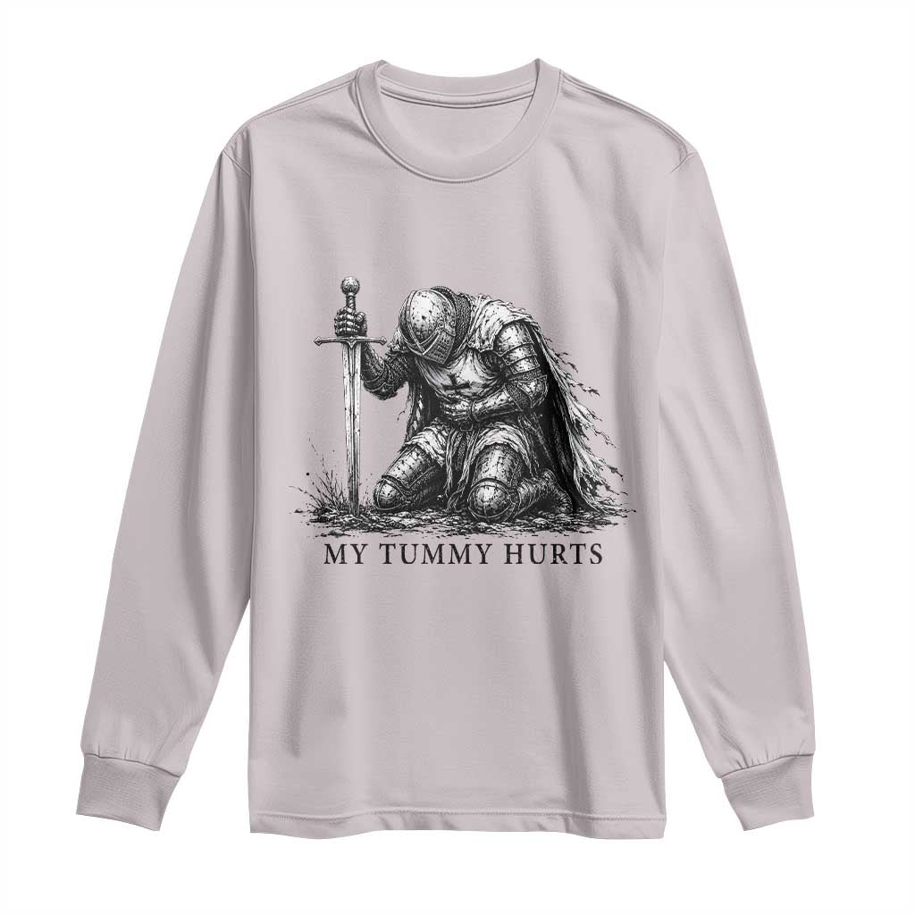 Tummy Hurts Funny Medieval Knight Long Sleeve Shirt Dark Fantasy Meme TS10 Ice Gray Print Your Wear
