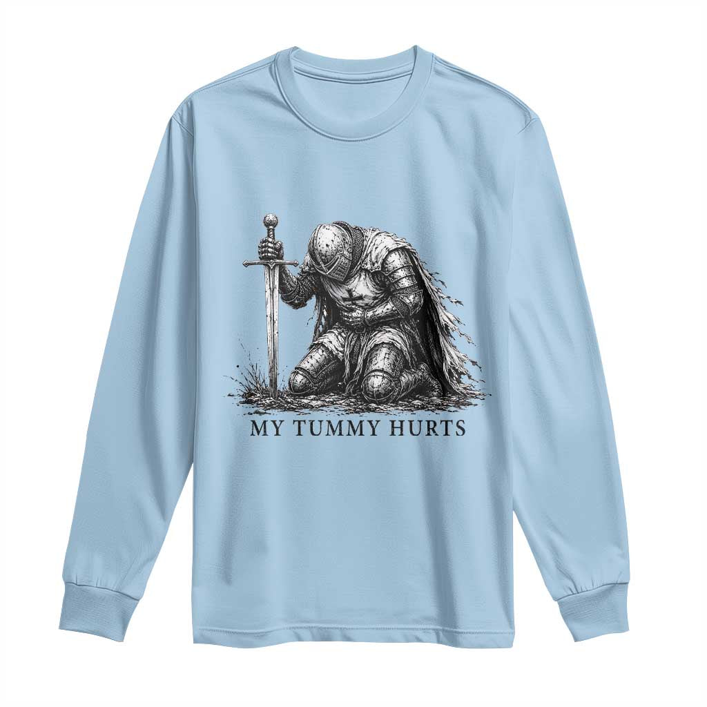 Tummy Hurts Funny Medieval Knight Long Sleeve Shirt Dark Fantasy Meme TS10 Light Blue Print Your Wear