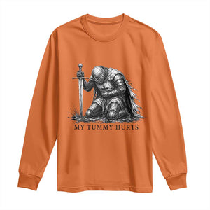 Tummy Hurts Funny Medieval Knight Long Sleeve Shirt Dark Fantasy Meme TS10 Orange Print Your Wear