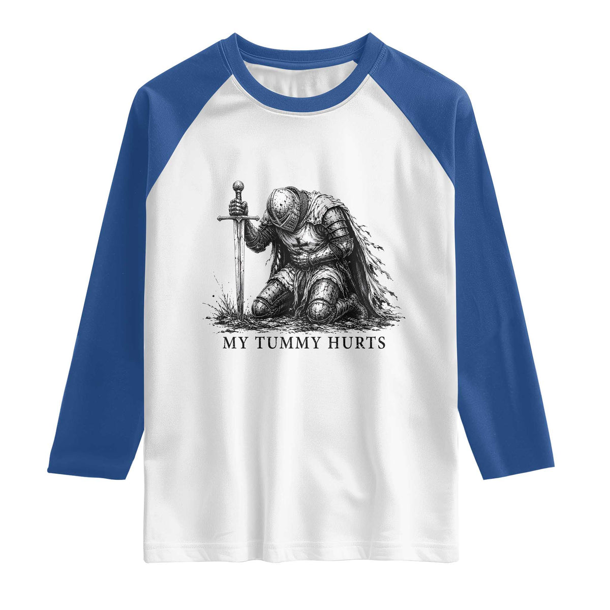 Tummy Hurts Funny Medieval Knight Raglan Shirt Dark Fantasy Meme TS10 White Royal Print Your Wear