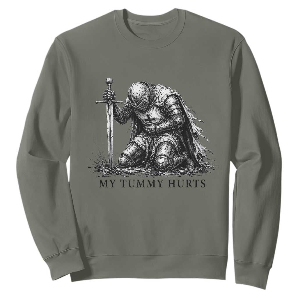 Tummy Hurts Funny Medieval Knight Sweatshirt Dark Fantasy Meme TS10 Military Green Print Your Wear