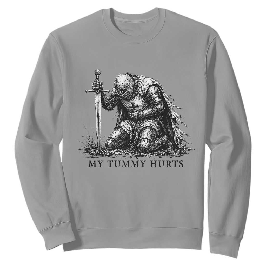 Tummy Hurts Funny Medieval Knight Sweatshirt Dark Fantasy Meme TS10 Sport Gray Print Your Wear