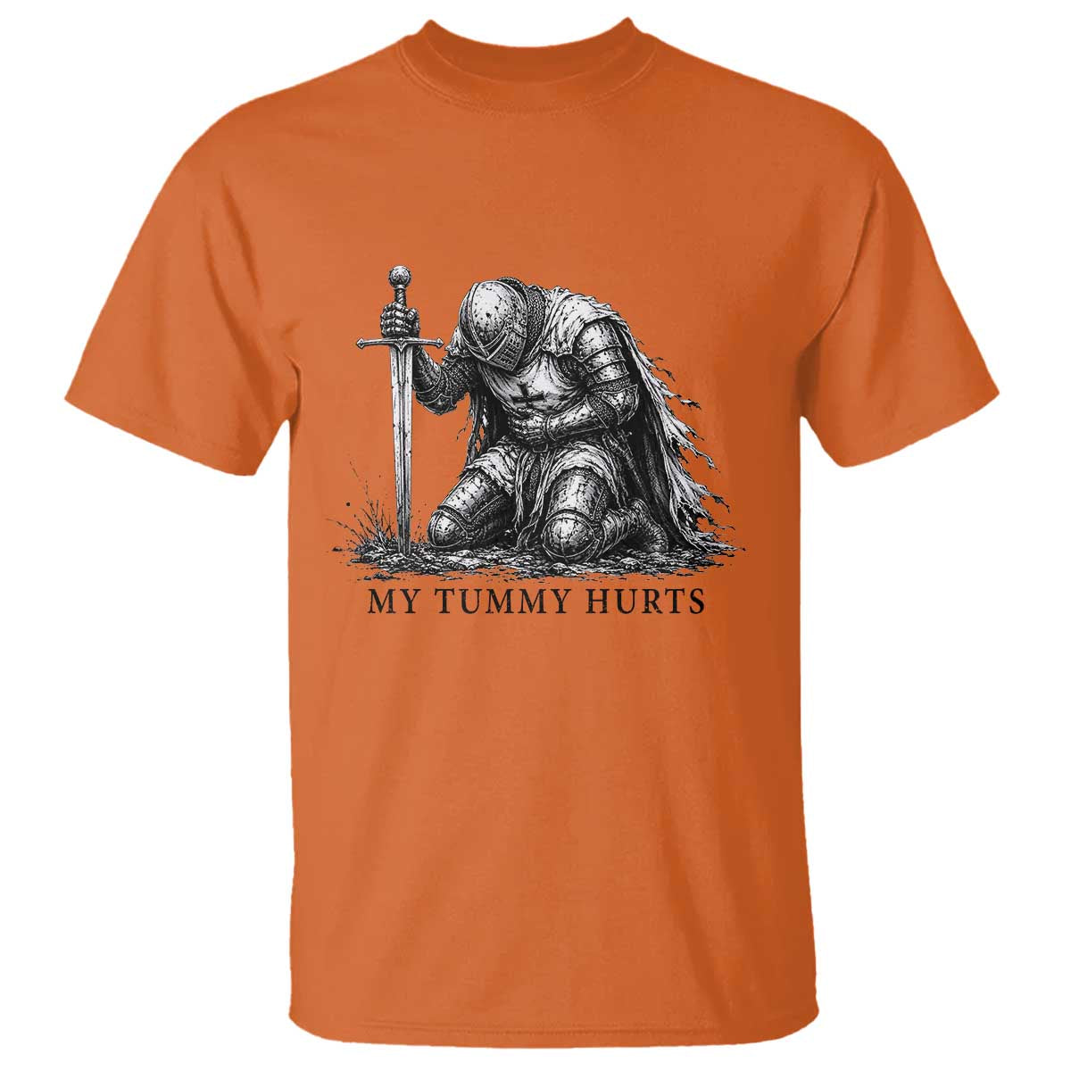 Tummy Hurts Funny Medieval Knight T Shirt Dark Fantasy Meme TS10 Orange Print Your Wear