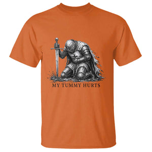 Tummy Hurts Funny Medieval Knight T Shirt Dark Fantasy Meme TS10 Orange Print Your Wear