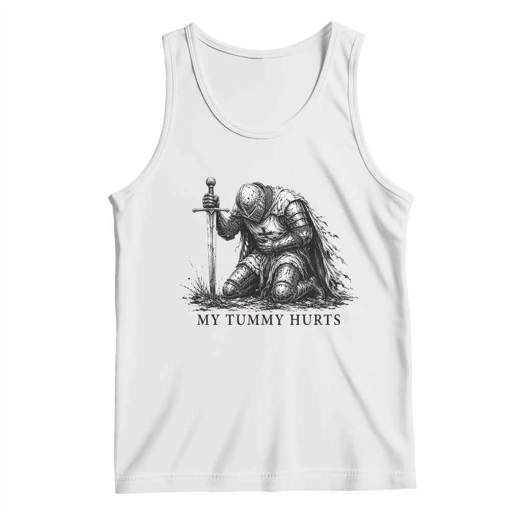 Tummy Hurts Funny Medieval Knight Tank Top Dark Fantasy Meme TS10 White Print Your Wear