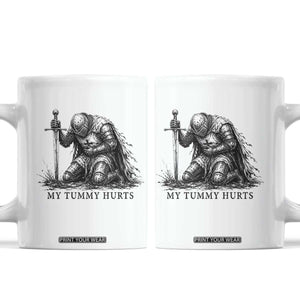 Tummy Hurts Funny Medieval Knight Coffee Mug Dark Fantasy Meme TS10 White Print Your Wear