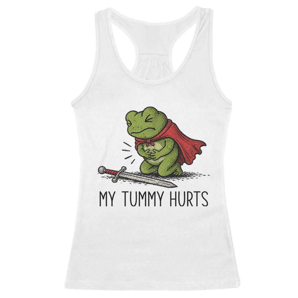 Tummy Hurts Funny Medieval Frog Racerback Tank Top Dark Fantasy Meme TS10 White Print Your Wear
