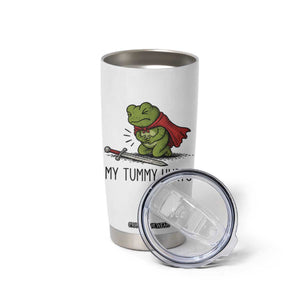 Tummy Hurts Funny Medieval Frog Tumbler Cup Dark Fantasy Meme TS10 Print Your Wear