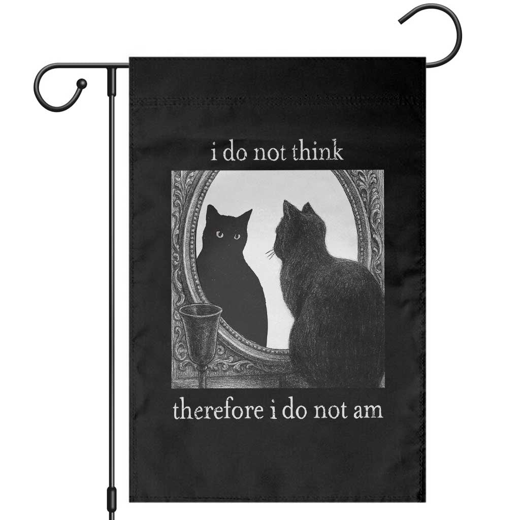 Funny Cat Garden Flag I Do Not Think Therefore I Do Not Am Goth Emo Grunge Witchy TS10 Black Print Your Wear
