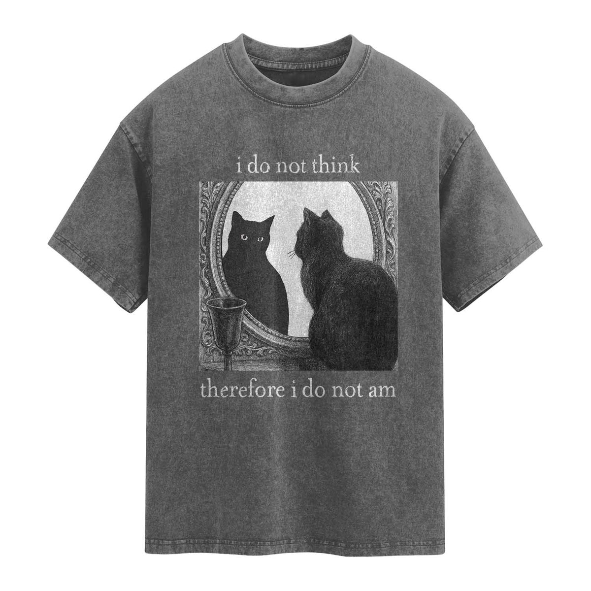 Funny Cat Washed Cotton T-Shirt I Do Not Think Therefore I Do Not Am Goth Emo Grunge Witchy TS10 Charcoal Print Your Wear