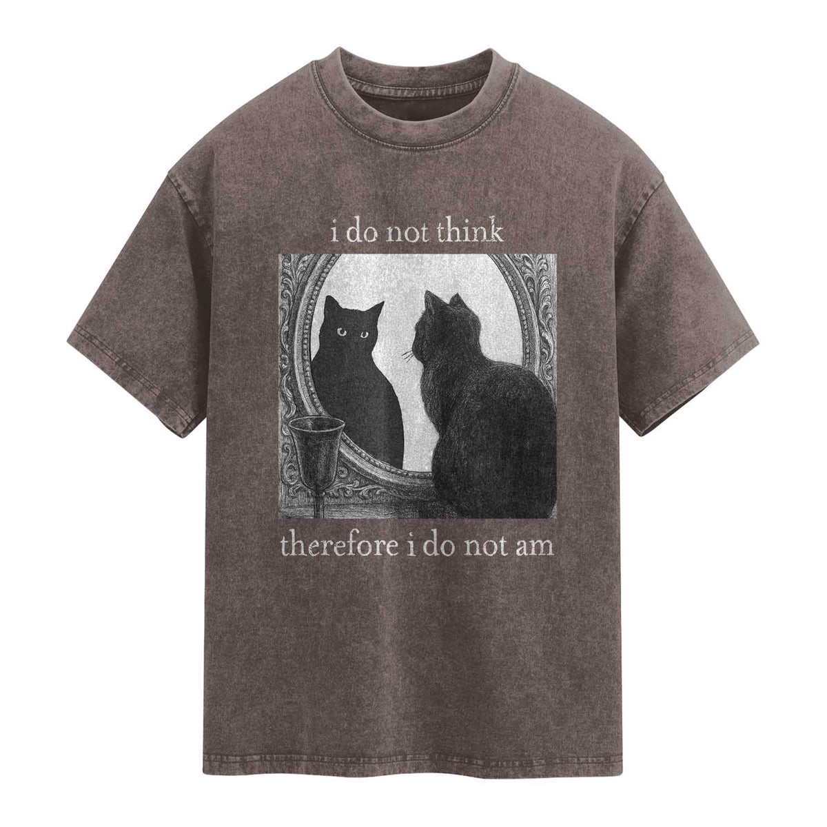 Funny Cat Washed Cotton T-Shirt I Do Not Think Therefore I Do Not Am Goth Emo Grunge Witchy TS10 Brown Print Your Wear