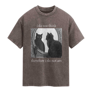 Funny Cat Washed Cotton T-Shirt I Do Not Think Therefore I Do Not Am Goth Emo Grunge Witchy TS10 Brown Print Your Wear