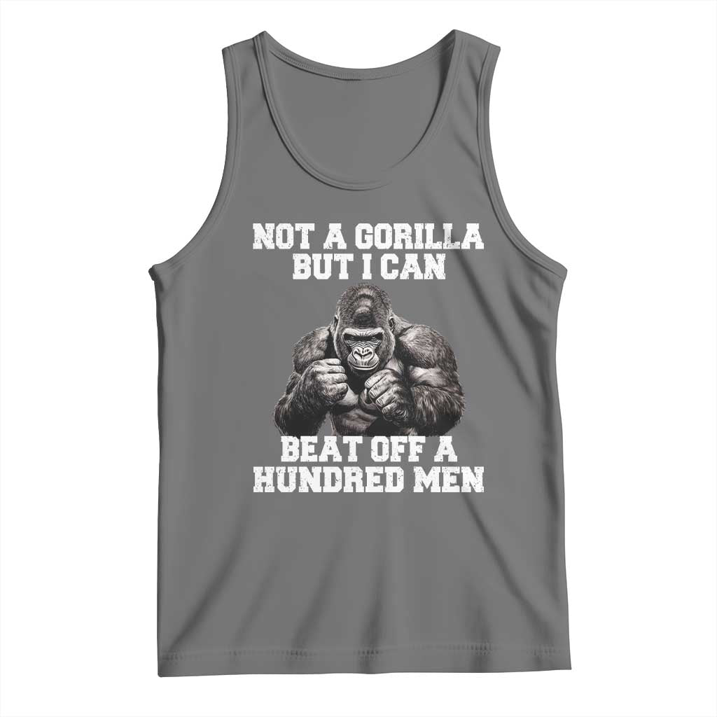 Funny Internet Meme Tank Top Not A Gorilla But I Can Beat Off 100 Men TS10 Black Heather Print Your Wear