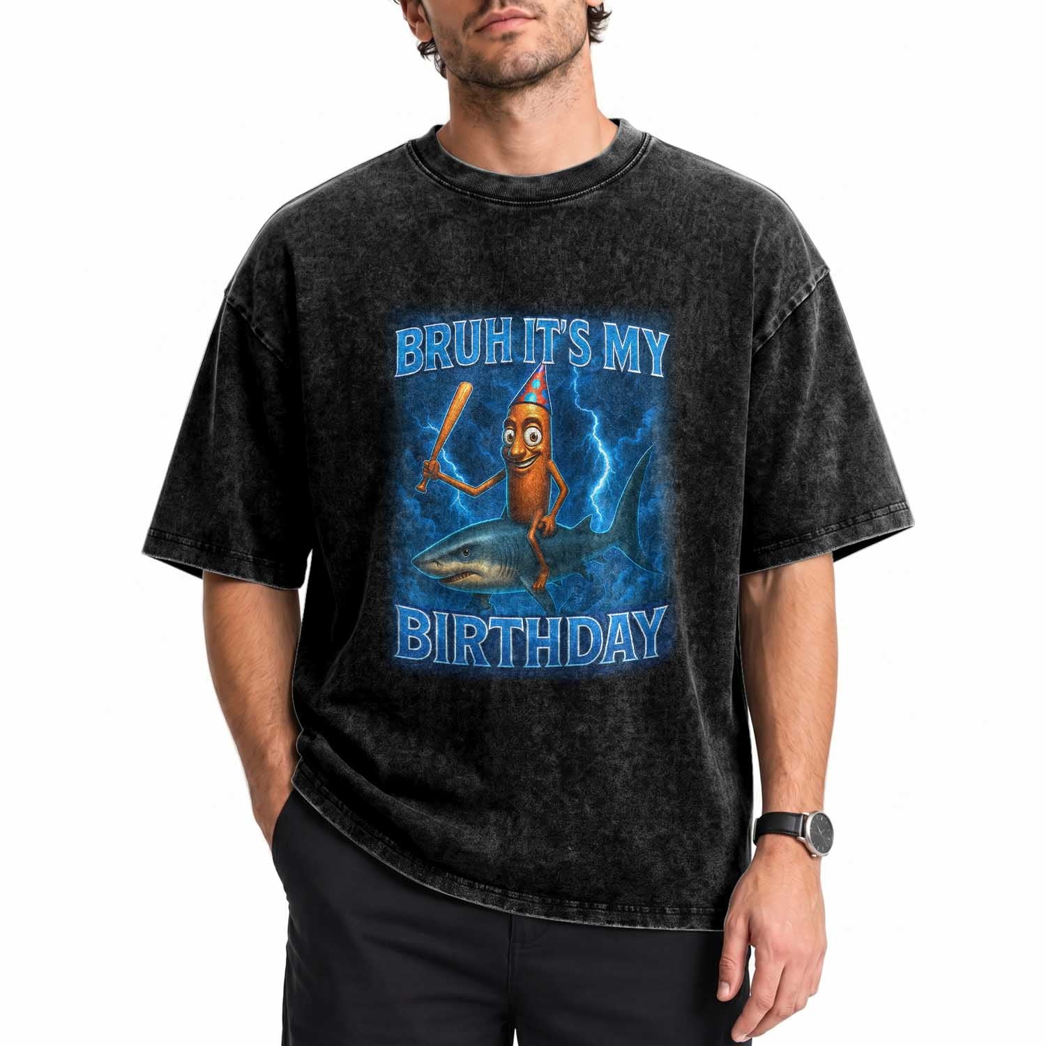 Bruh Its My Birthday Washed Cotton T-Shirt Italian Brainrot Meme Birthday Kids Family Party Bday