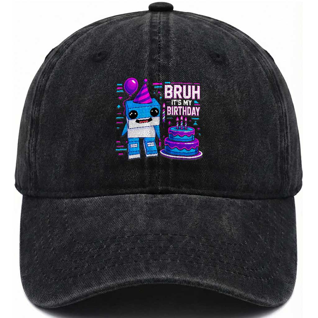 Bruh Its My Birthday Washed Cotton Baseball Cap Italian Brainrot Meme Family Party Bday Los Tralaleritos TS10 Print Your Wear