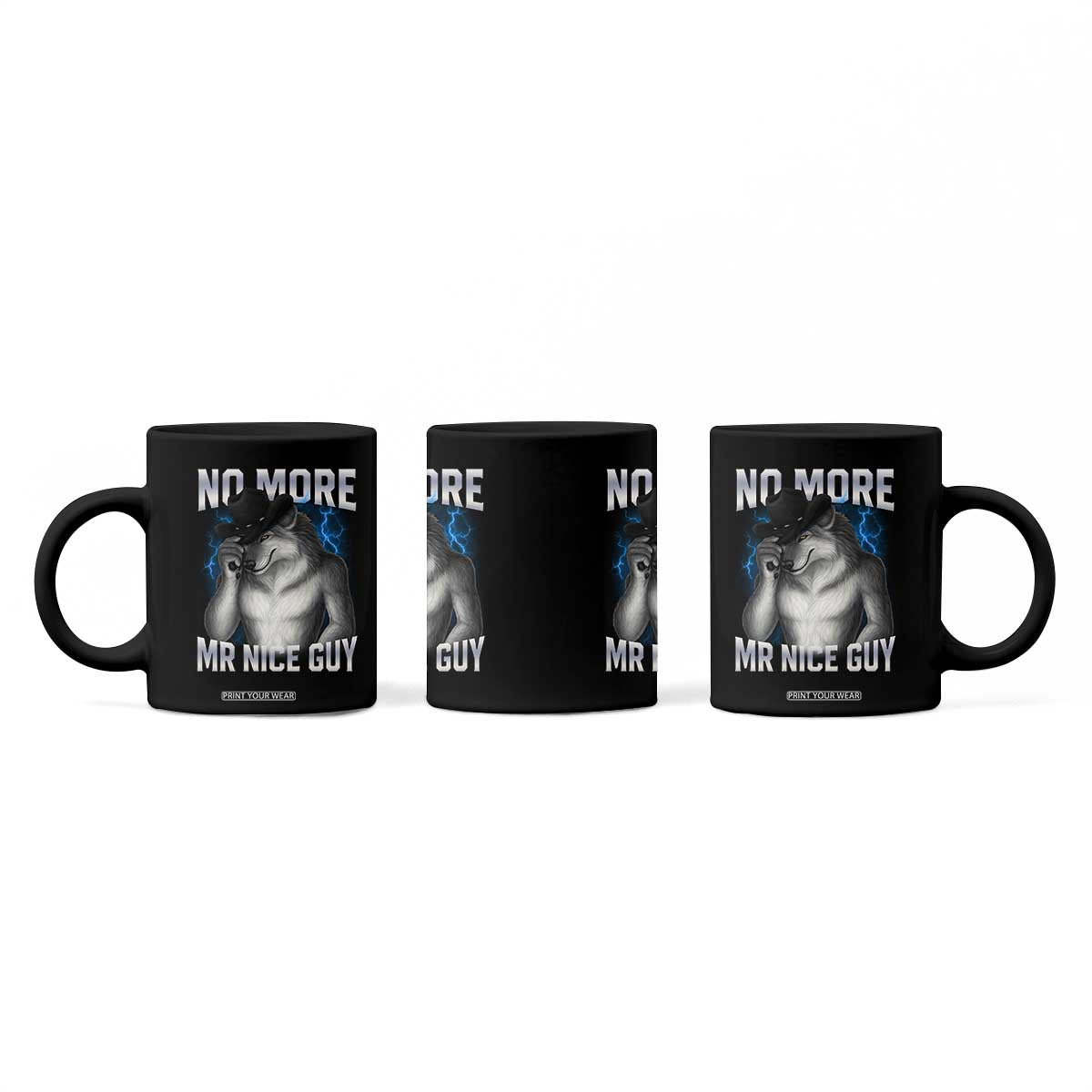 Funny Alpha Wolf Coffee Mug No More Mr Nice Guy Unhinged Brainrot Meme Vintage Bootleg TS10 Print Your Wear