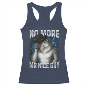 Funny Alpha Wolf Racerback Tank Top No More Mr Nice Guy Unhinged Brainrot Meme Vintage Bootleg TS10 Navy Print Your Wear