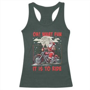 Motorcycle Biker Santa Christmas Racerback Tank Top Oh What Fun It is To Ride TS10 Dark Forest Green Print Your Wear
