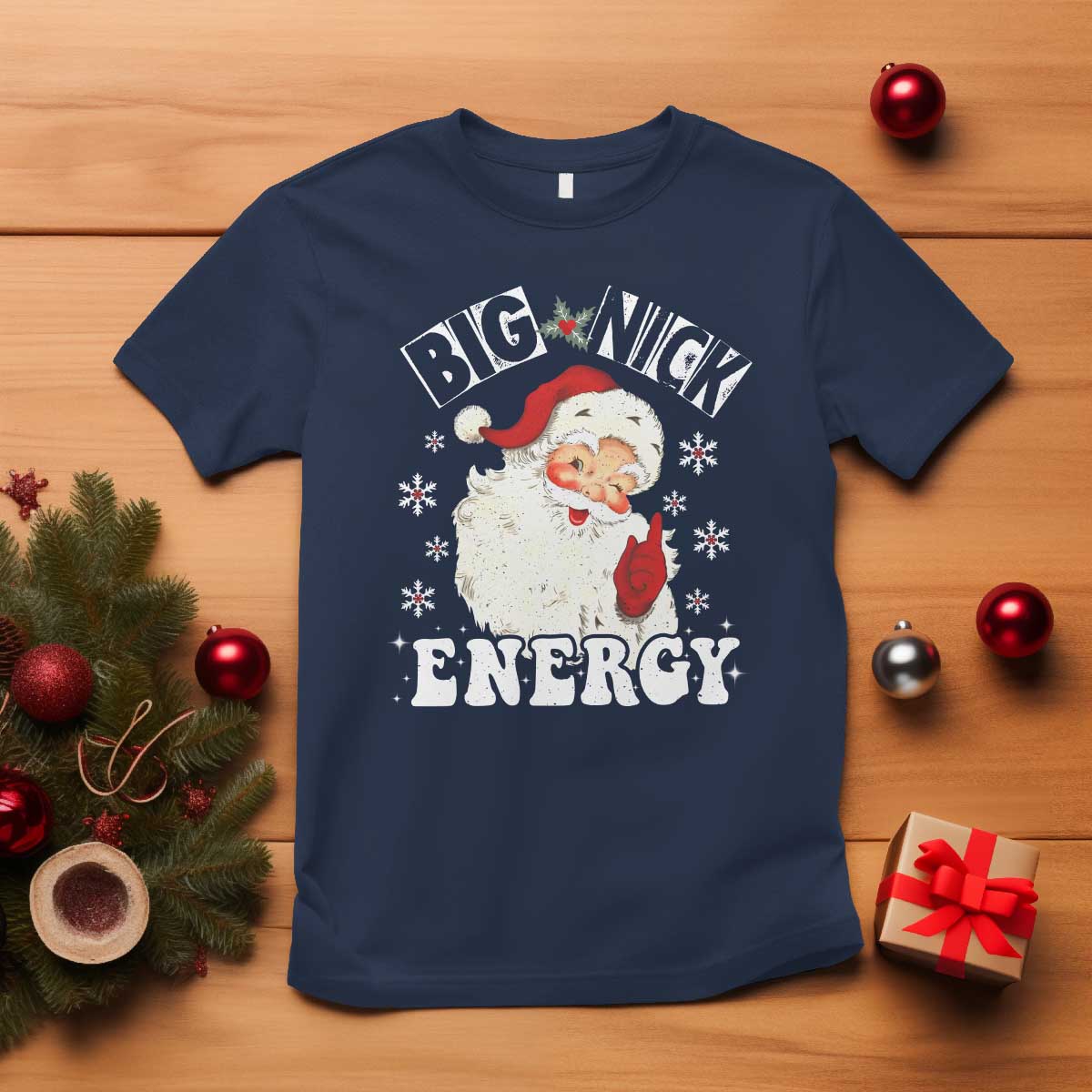 Christmas Santa T Shirt Big Nick Energy TS10 Navy Print Your Wear