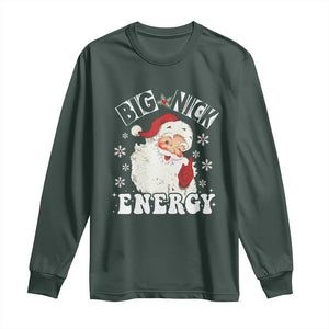 Christmas Santa Long Sleeve Shirt Big Nick Energy TS10 Dark Forest Green Print Your Wear