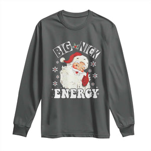 Christmas Santa Long Sleeve Shirt Big Nick Energy TS10 Dark Heather Print Your Wear