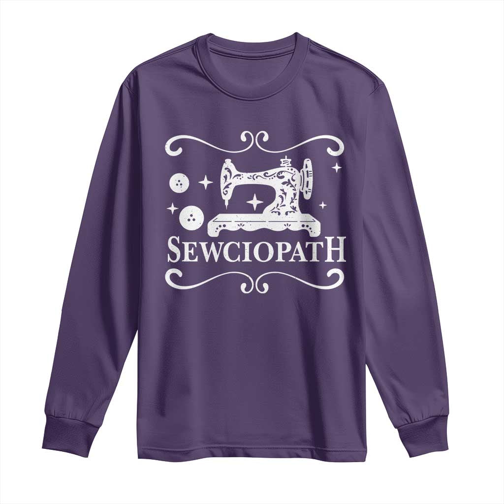 Sewing Lover Long Sleeve Shirt Sewciopath Quilter Gift TS10 Purple Print Your Wear