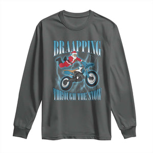 Dirt Bike Christmas Long Sleeve Shirt Brraaap Funny Motocross Biker Xmas Gift TS10 Dark Heather Print Your Wear