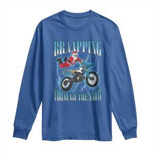 Dirt Bike Christmas Long Sleeve Shirt Brraaap Funny Motocross Biker Xmas Gift TS10 Royal Blue Print Your Wear