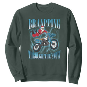 Dirt Bike Christmas Sweatshirt Brraaap Funny Motocross Biker Xmas Gift TS10 Dark Forest Green Print Your Wear