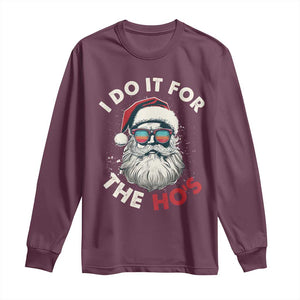 Funny Christmas Long Sleeve Shirt Santa I Do It For The Ho's TS10 Maroon Print Your Wear