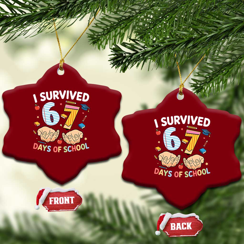 I Survived 67 Days of School Funny Six Seven Meme Ceramic Ornament TS10 Print Your Wear