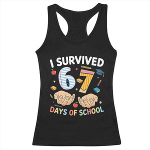 I Survived 67 Days of School Funny Six Seven Meme Racerback Tank Top TS10 Black Print Your Wear