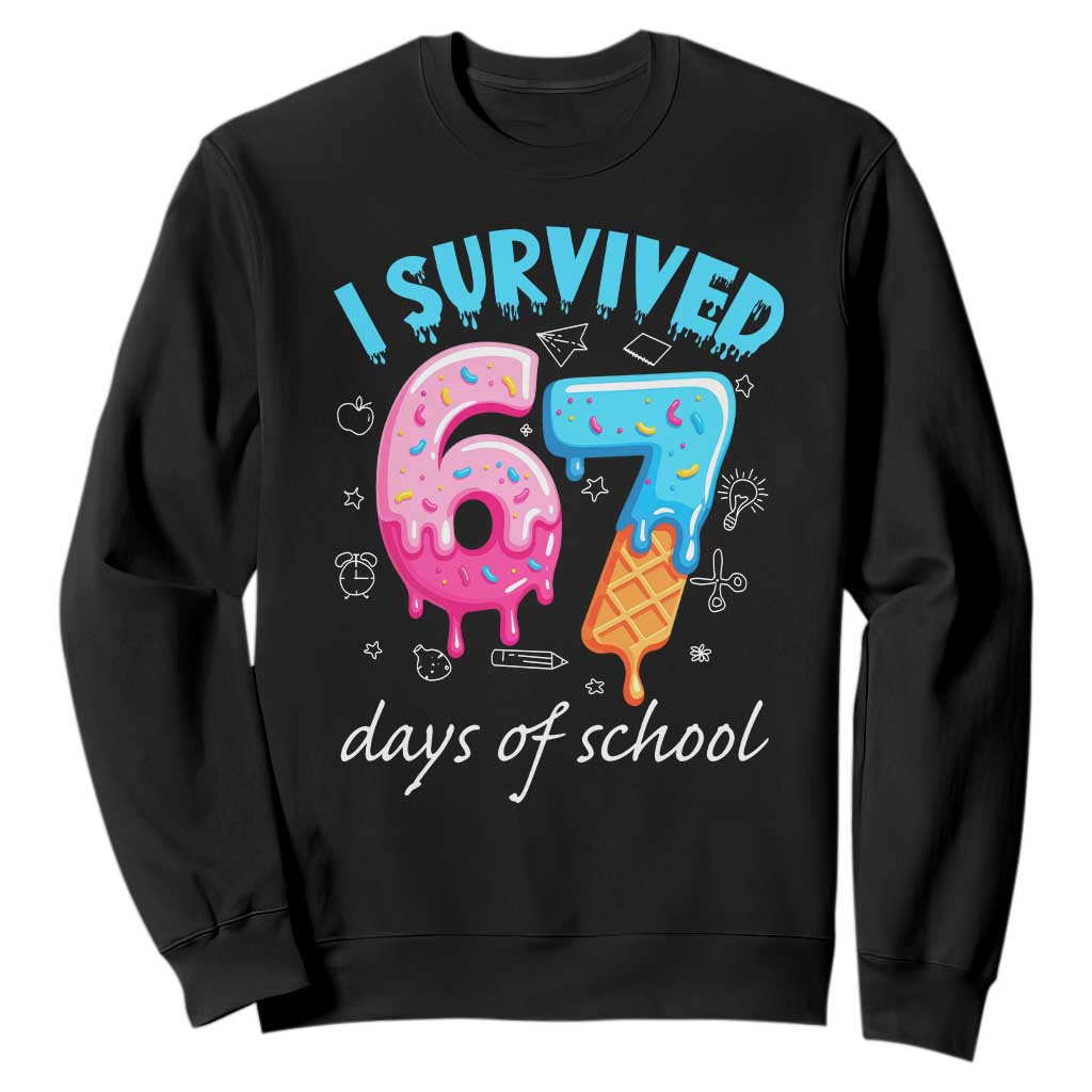 I Survived 67 Days of School Funny Six Seven Meme Sweatshirt Baseball Ice Cream Dripping TS10 Black Print Your Wear