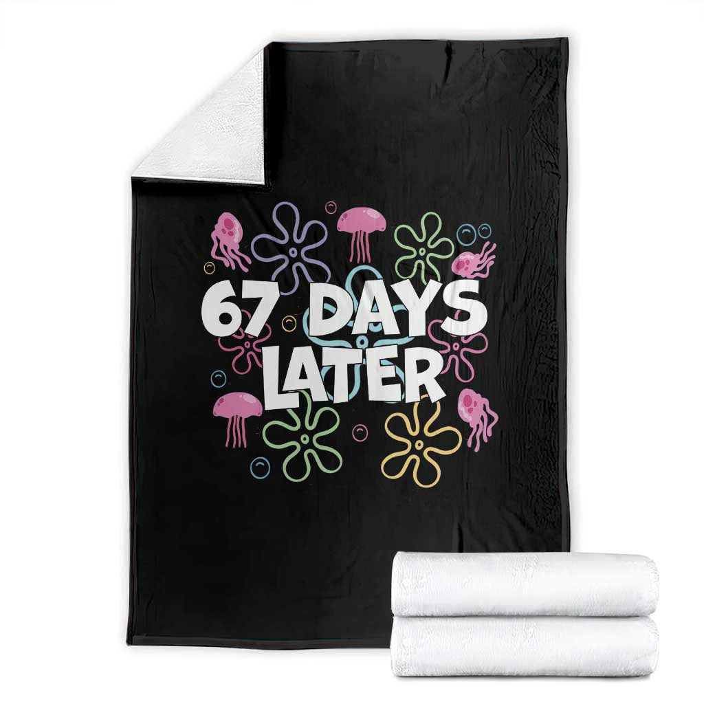 67 Days Later Throw Blanket Funny Six Seven 6 7 Meme Gen Alpha Slang Teacher Student TS10 Black Print Your Wear