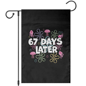 67 Days Later Garden Flag Funny Six Seven 6 7 Meme Gen Alpha Slang Teacher Student TS10 Black Print Your Wear