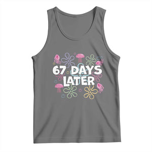 67 Days Later Tank Top Funny Six Seven 6 7 Meme Gen Alpha Slang Teacher Student TS10 Black Heather Print Your Wear