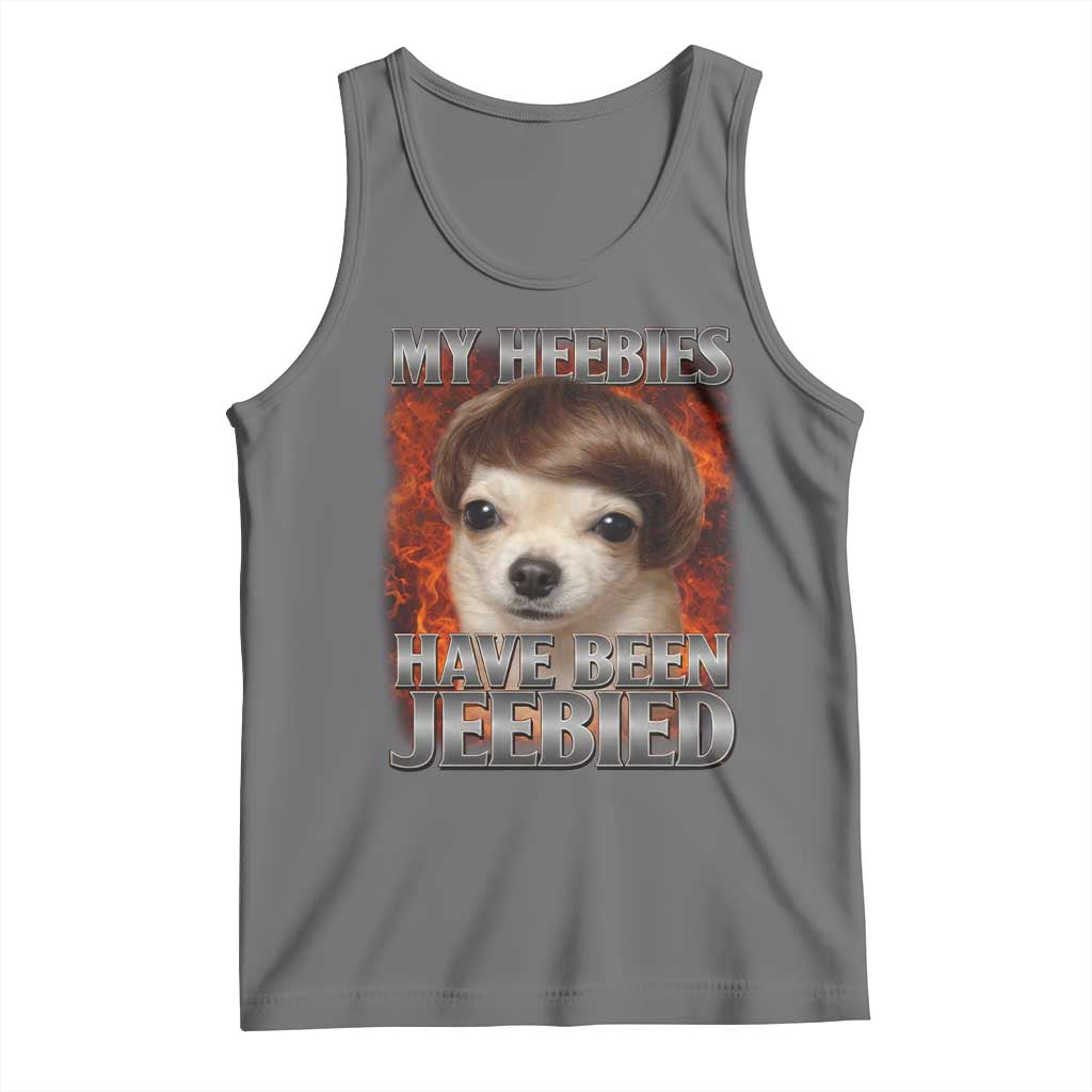 Chihuahua Funny Meme Tank Top My Heebies Have Been Jeebied Bootleg TS10 Black Heather Print Your Wear