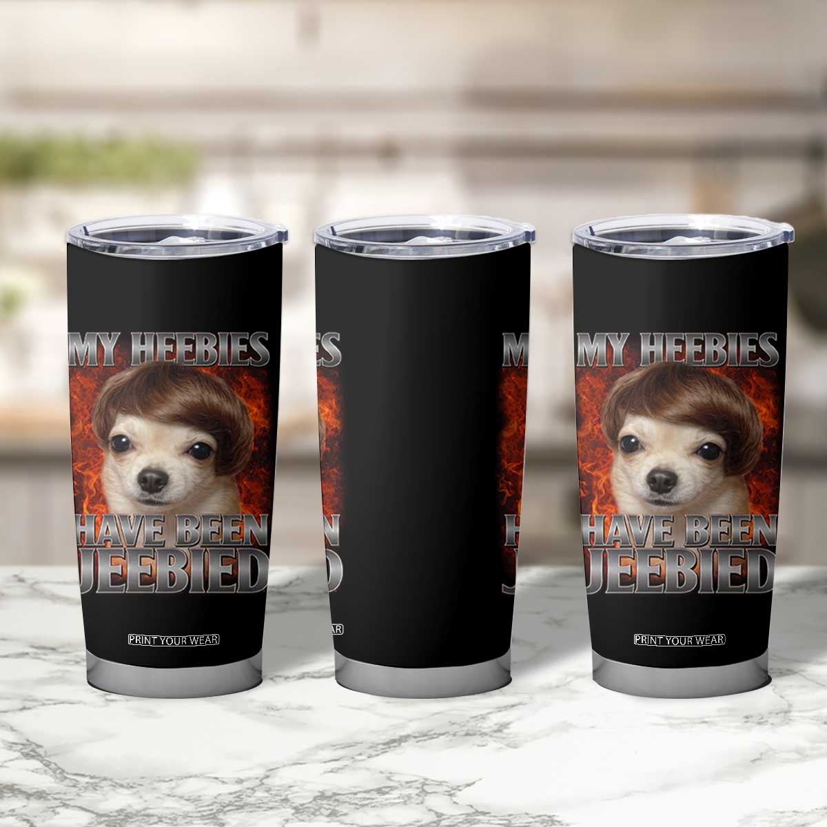 Chihuahua Funny Meme Tumbler Cup My Heebies Have Been Jeebied Bootleg TS10 Print Your Wear