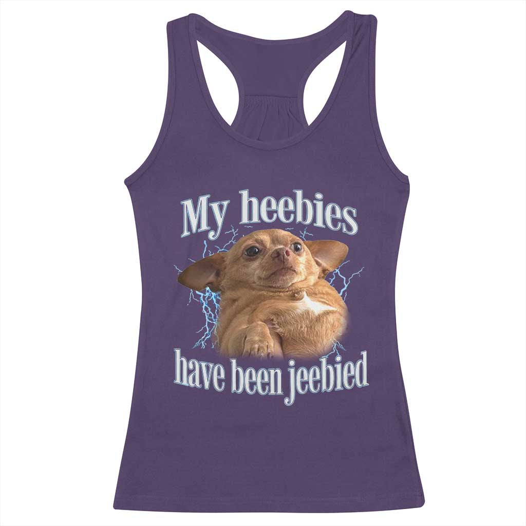 Funny Chihuahua Meme Racerback Tank Top My Heebies Have Been Jeebied Bootleg TS10 Purple Print Your Wear