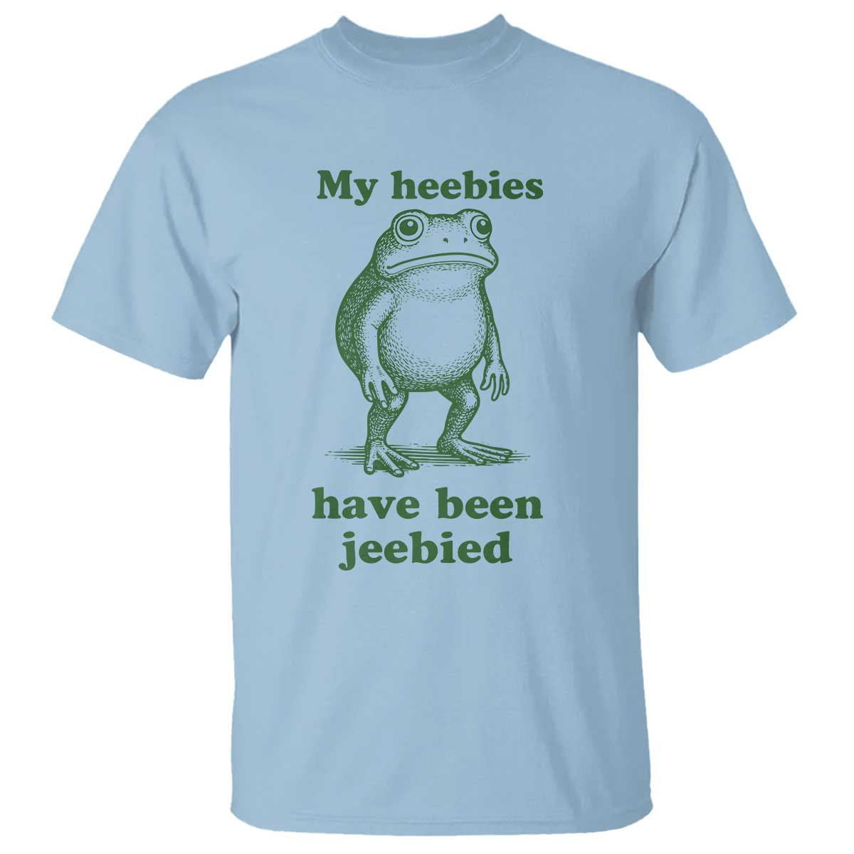 Funny Frog T Shirt My Heebies Have Been Jeebied Weirdcore Meme TS10 Light Blue Print Your Wear