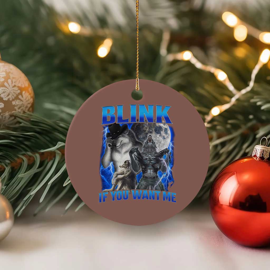 Funny Alpha Wolf Meme Ceramic Ornament Blink If You Want Me Bootleg Cringe Humor TS10 1pc Mocha Print Your Wear