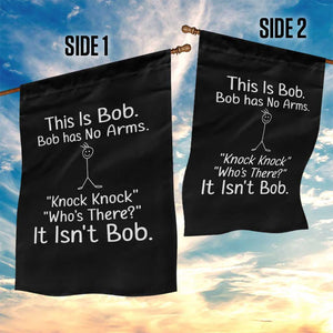 Funny This is Bob Knock Knock Joke Garden Flag TS10 Print Your Wear