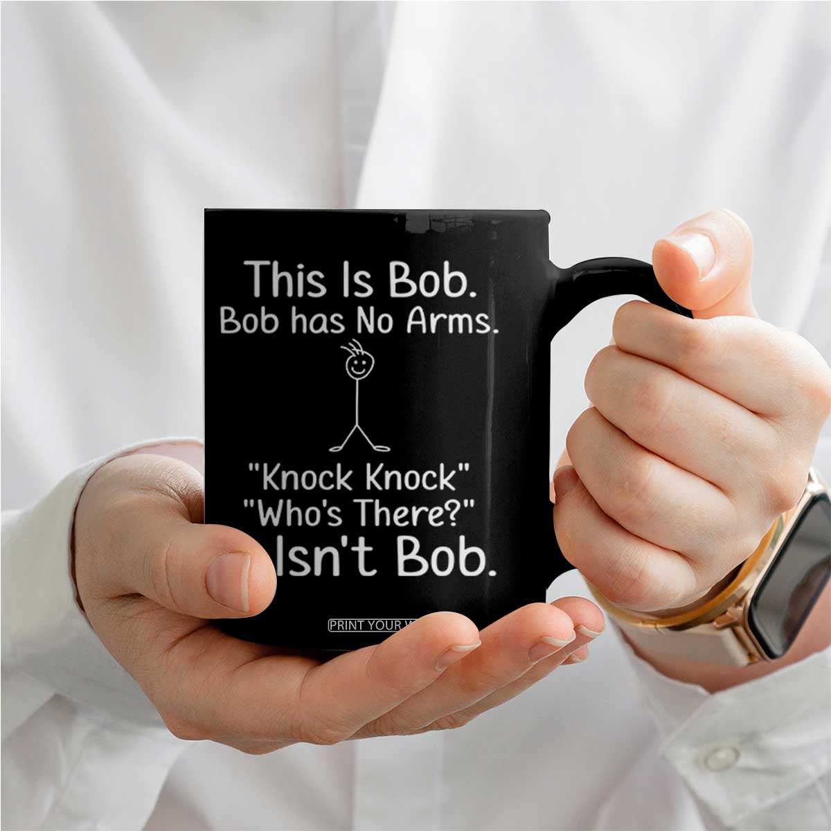 Funny This is Bob Knock Knock Joke Coffee Mug TS10 Print Your Wear