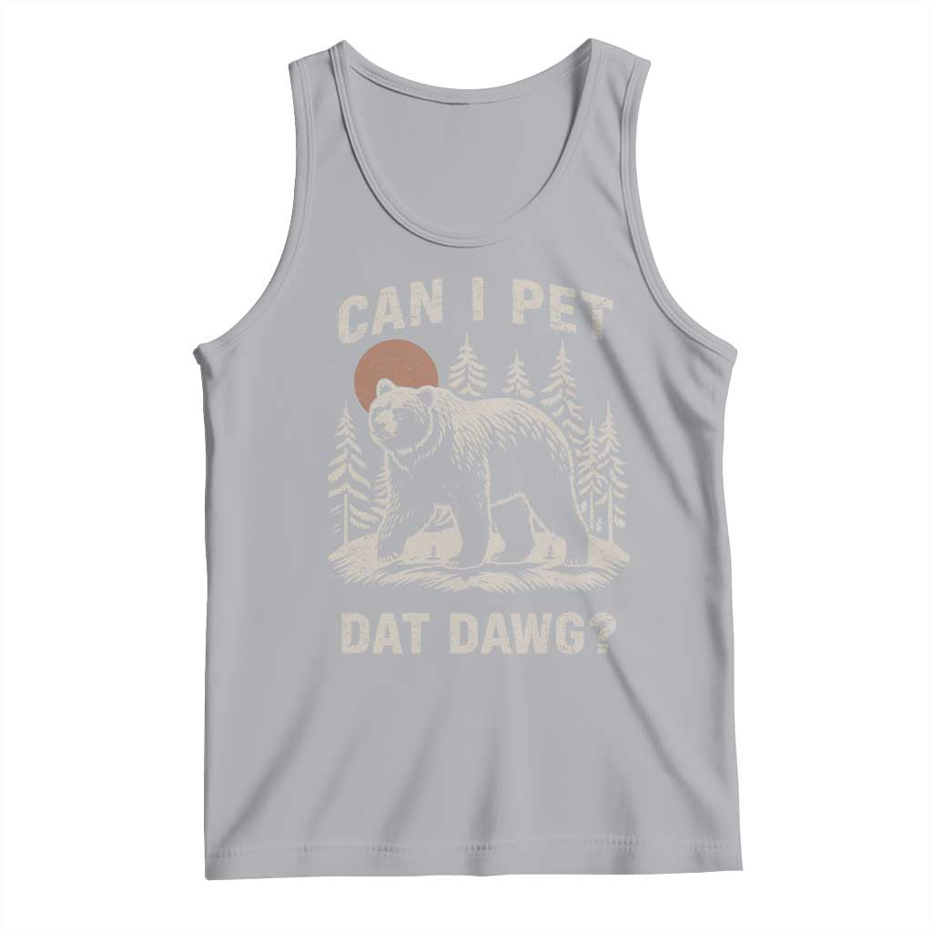 Can I Pet Dat Dawg Tank Top Hiker Animal Lover Funny Bear Outdoors Meme TS10 Athletic Heather Print Your Wear